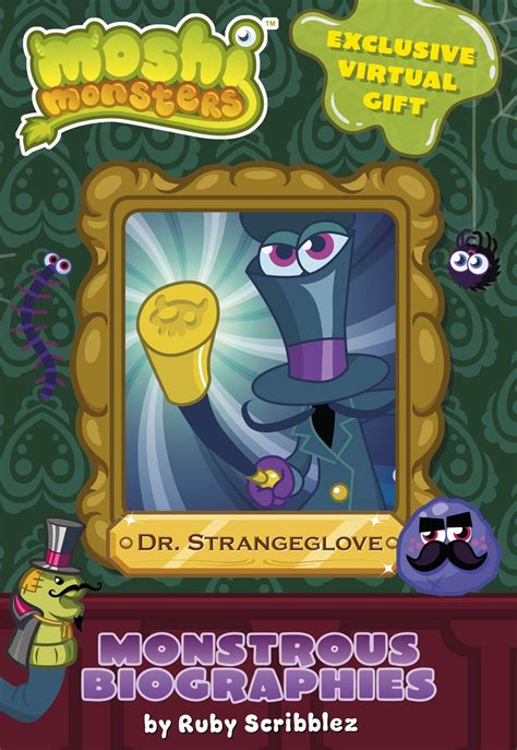 Monstrous Biographies Dr Strangeglove Moshi Monsters Wiki Fandom