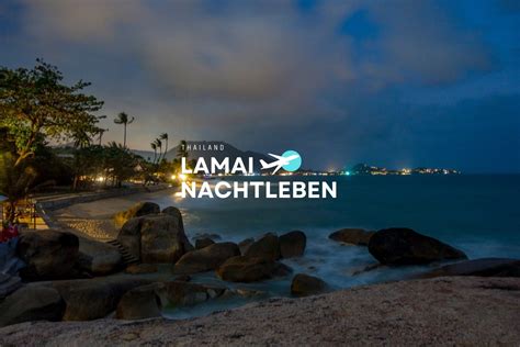 Lamai Nachtleben Koh Samui Alle Infos Nightlife Map