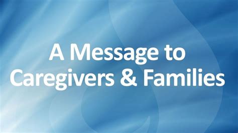 A Message To Caregivers And Families