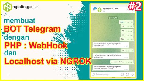 2 Cara Buat Bot Telegram Dengan Php Webhook Dan Localhost Via Ngrok