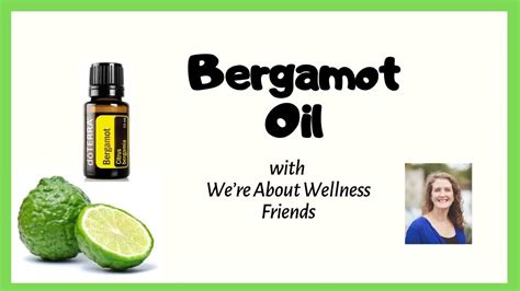 How To Use Bergamot Essential Oil Youtube