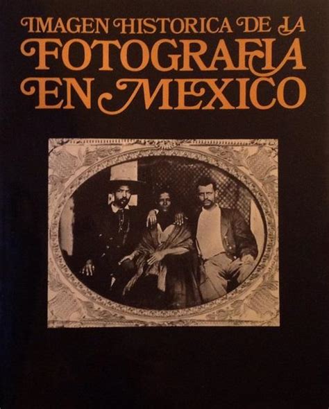 Imagen Hist Rica De La Fotograf A En M Xico De Meyer Eugenia New