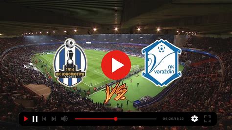 Streaming Lokomotiva Vs Vara Din Live February Watch