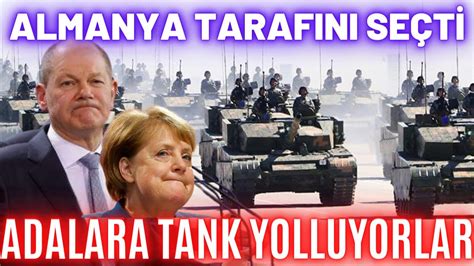 ALMANYA ADALARA TANK YOLLUYOR TÜRKİYEYE DİZ ÇÖKTÜRMEK İSTİYORLAR