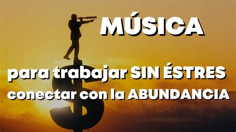 Música para trabajar sin estrés sanar el alma vibración alta 528 Hz