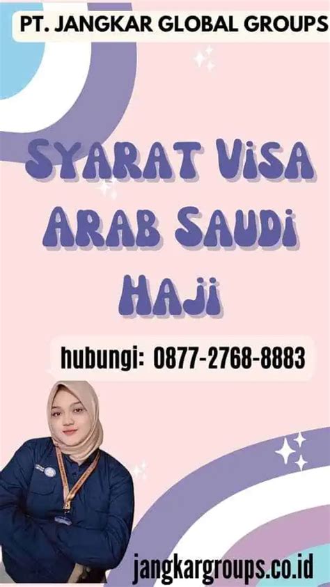 Visa Arab Saudi Haji Syarat Dan Cara Jangkar Global Groups