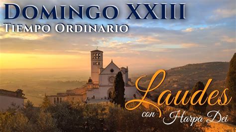 Canto De Las Laudes Domingo Xxiii Youtube