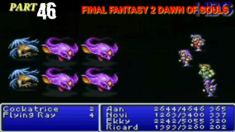 Final Fantasy 2 Dawn Of Souls Part 46 Freedom Fighting Youtube