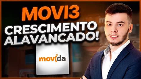 Movi Movida Empresa Que Mais Cresceu A Base De Ativos No Ltimo Ano