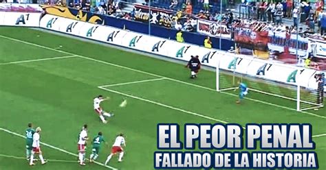 Aprender Técnicas De Fútbol ¡¡el Peor Penal Fallado De La Historia