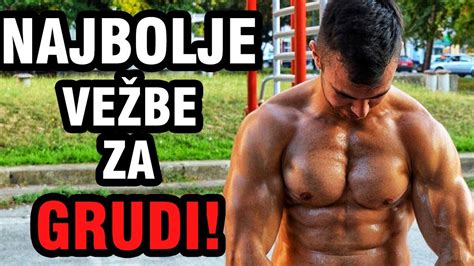 Najbolje Ve Be Za Grudi Saveti Za Trening Youtube