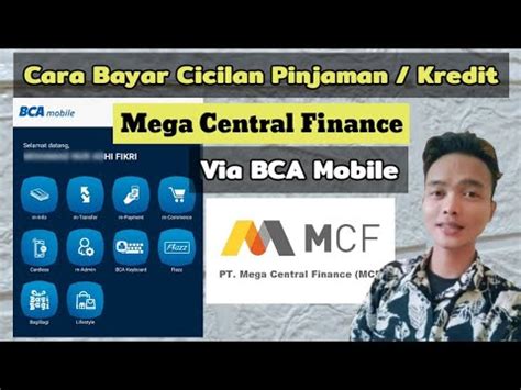 Cara Bayar Cicilan Pinjaman Mega Central Finance Via M Banking BCA