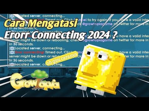 Cara Mengatasi Eror Conecting Di Growtopia Terbaru Youtube