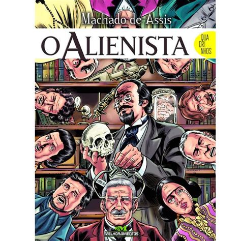 O Alienista Em Quadrinhos Machado De Assis Melhoramentos Livraria