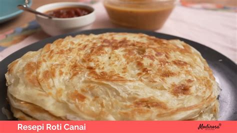 5 Resepi Roti Canai Mudah And Sedap Terkini