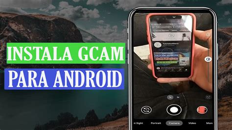 Como Instalar Gcam En Cualquier Android Sin Root TutorialesAlberto