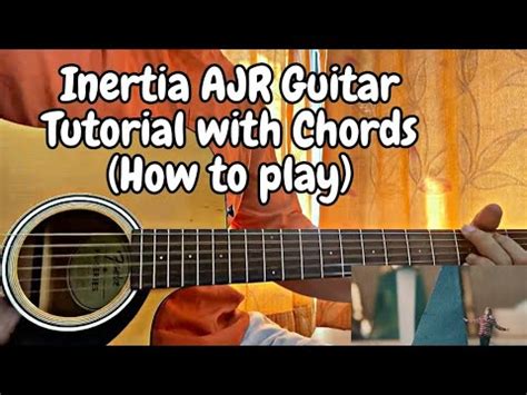 Inertia AJR Guitar Tutorial With Chords Lesson YouTube