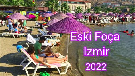 Eski Foça Beach Walking Tour In Izmir 2022 4k Youtube