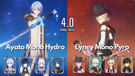 Spiral Abyss 4 0 Ayato Yelan Mono Hydro Lyney Mono Pyro Floor 12