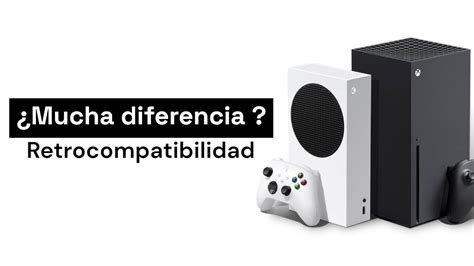 ¿existe Mucha Diferencia Entre Xbox Series X Y Series S En Cuanto