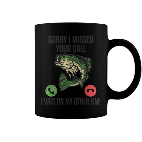 Sorry I Missed Your Call I Was On My Other Line Fishing V Coffee Mug