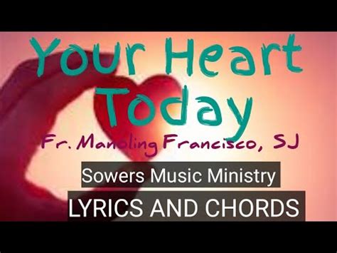 YOUR HEART TODAY Fr Manoling Francisco SJ Sowers Music Ministry