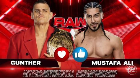 Mustafa Ali Vs Gunther WWE RAW Intercontinental Championship Match