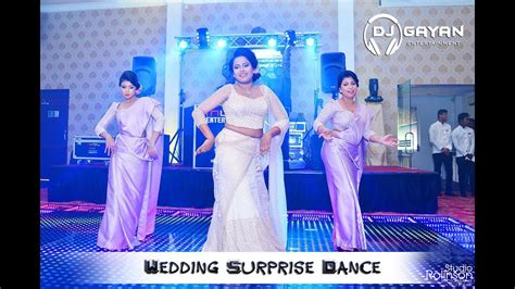 Sri Lankan Wedding Surprise Dance Dj Gayan Youtube