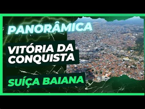 Vitoria Da Conquista Bahia Panor Mica Youtube