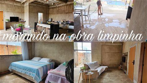 MORANDO NA CASA EM OBRA E LIMPINHA COMO LIMPO O CHÃO SEM PISO YouTube