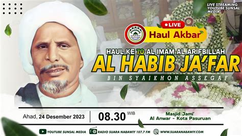 LIVE Majelis Haul Al Imam Al Habib Ja Far Bin Syaikhon Assegaf Ke 70