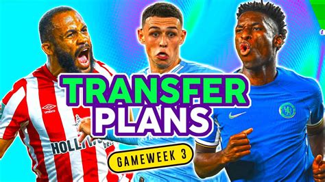 FPL GAMEWEEK 3 TRANSFER PLANS Mbeumo Or Foden Fantasy Premier