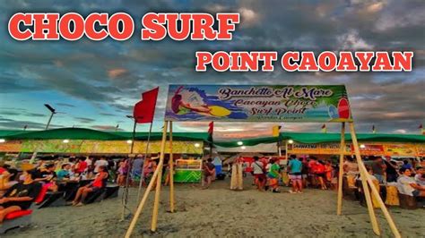 Choco Surf Point Caoayan Ilocos Sur Chocosurf Caoayanilocossur