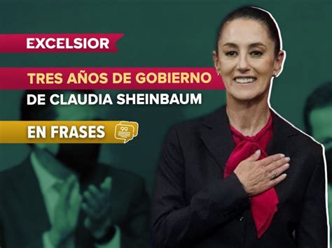 Las Mejores Frases De Sheinbaum En Su Mensaje Por Tres Años De Gobierno Cdmx