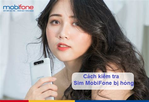 Kiem Tra Sim Mobifone Bi Hong Trang Th Ng Tin D Ch V Mobifone