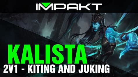 Kalista Top 1v2 Kiting And Juking Twitchtvimpaktpt Youtube