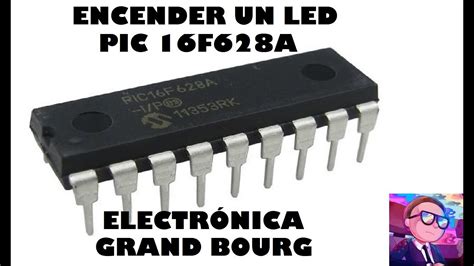 Encender Un Led Con Pic 16f628A MicroCode Studio YouTube