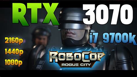 Test Robocop Rogue City Rtx 3070 I7 9700k On Ultra L 1080p L 1440p L 2160p L Dlss Youtube