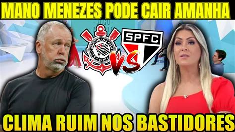 Mano Menezes Pode Cair Amanh Debate Quente Corinthians X S O Paulo