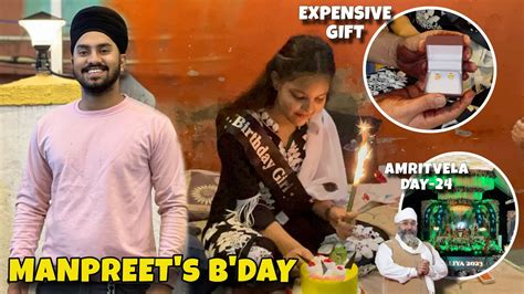 MANPREET KO DIYA GURJEET NE ITNA EXPENSIVE GIFT AMRITVELA DAY 24