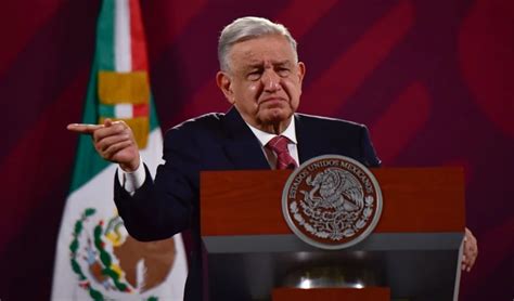 Nuestro Gobierno No Permite Chantajes Dijo AMLO Tras Toma Del