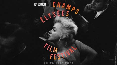 Champs Élysées Film Festival jury films en compétition tout ce qu