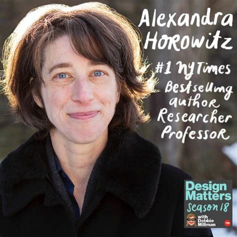 Stream Alexandra Horowitz By Design Matters Listen Online For Free On