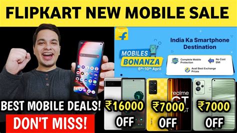 Flipkart New Mobile Sale Best Smartphone Deals Offers Flipkart