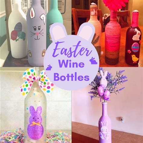 Adorable Easter Wine Bottle Crafts For An Egg Cellent Spring