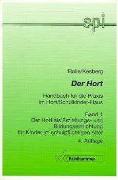 Der Hort als Erziehungseinrichtung und Bildungseinrichtung für Kinder