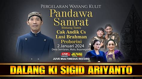 Live Streaming Wayang Kulit Ki Sigid Ariyanto Andik Tb Cs Lusi