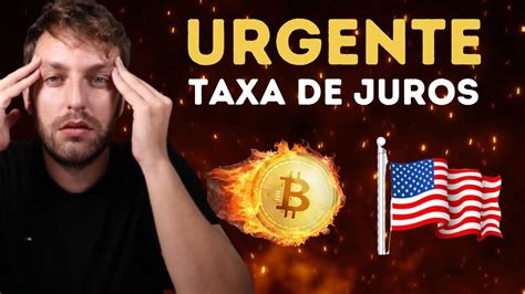 Urgente Taxa De Juros Americana Ao Vivo Reuni O Fed Pode Mudar O