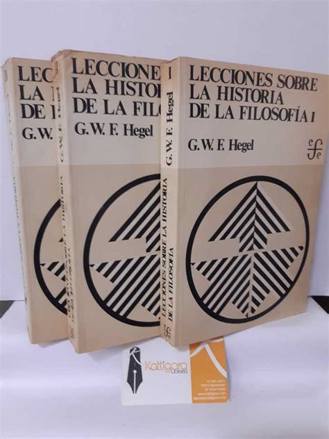 LECCIONES SOBRE HISTORIA DE LA FILOSOFÍA 3 TOMOS by HEGEL G W F