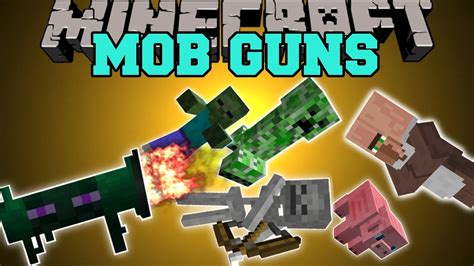 Minecraft Mob Guns Mod Shoot Enemies With Mobs Mod Showcase Youtube